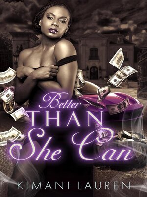 cover image of Better Than She Can